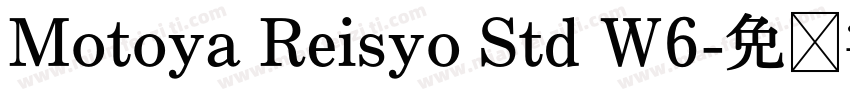 Motoya Reisyo Std W6字体转换